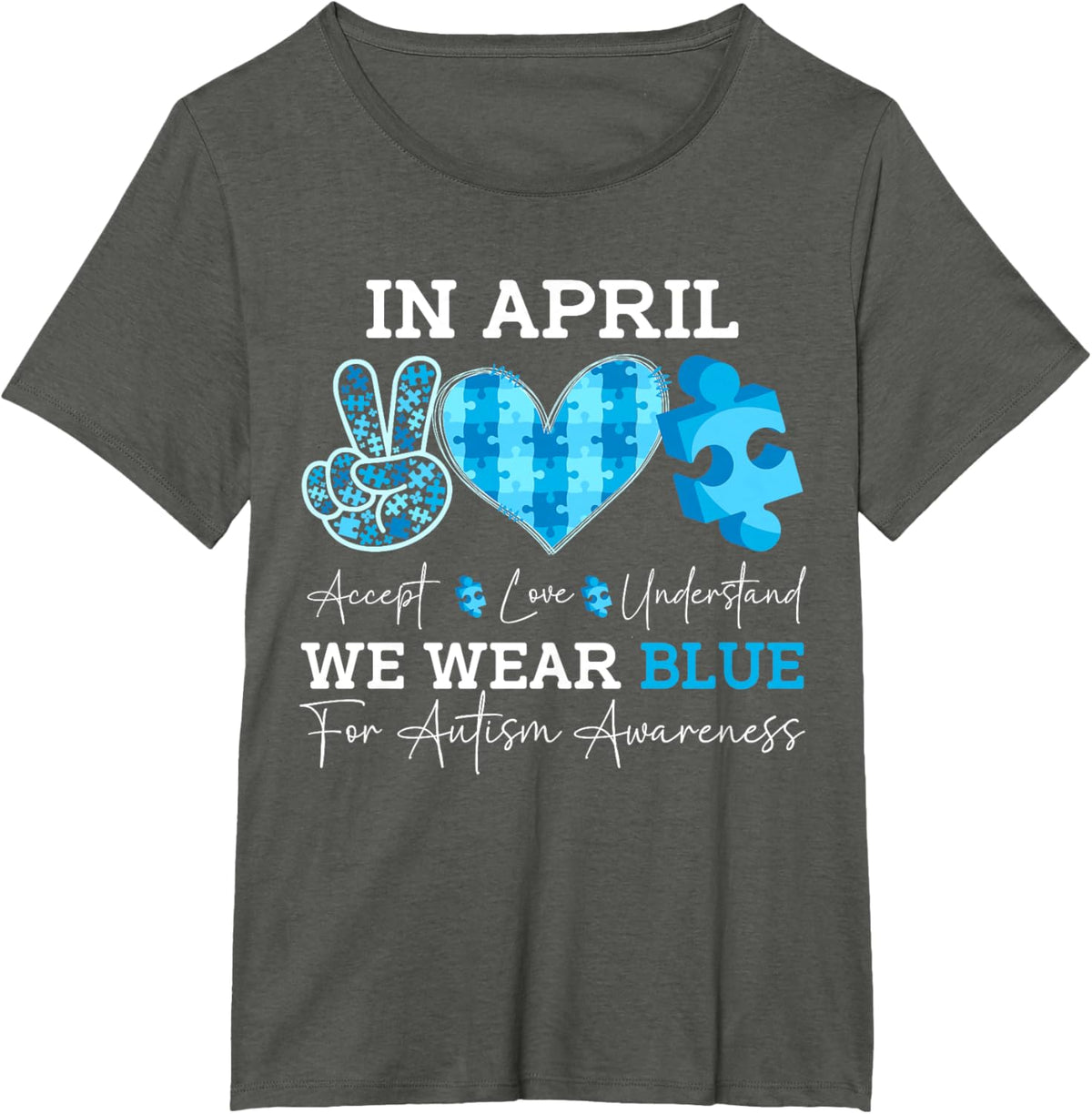 In April We Wear Blue Autism Awareness Men Women Kids Autism