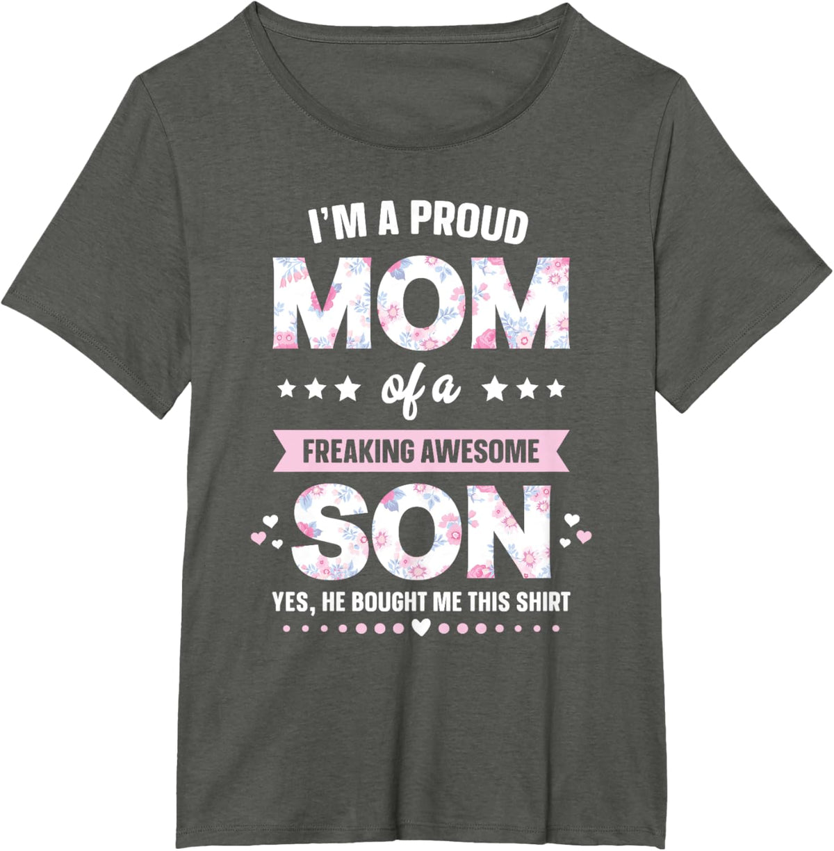 I'm A Proud Mom Shirt Gift From Son To Mom Funny Mothers Day Mother Shirt