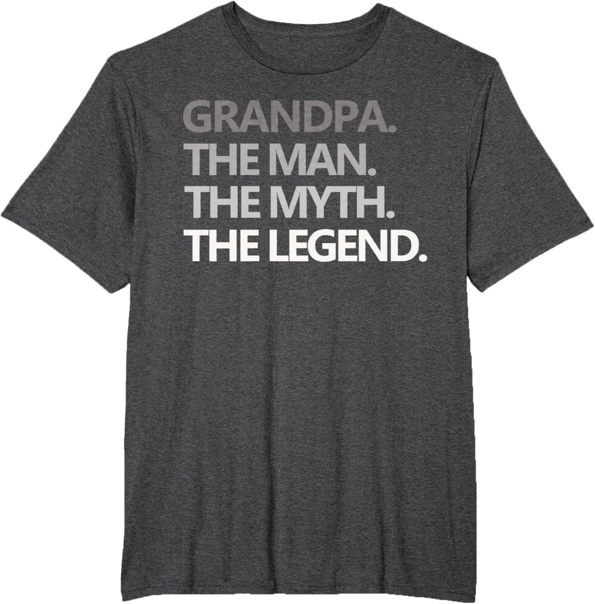 GRANDPA THE MAN THE MYTH THE LEGEND Men Gift Father's Day